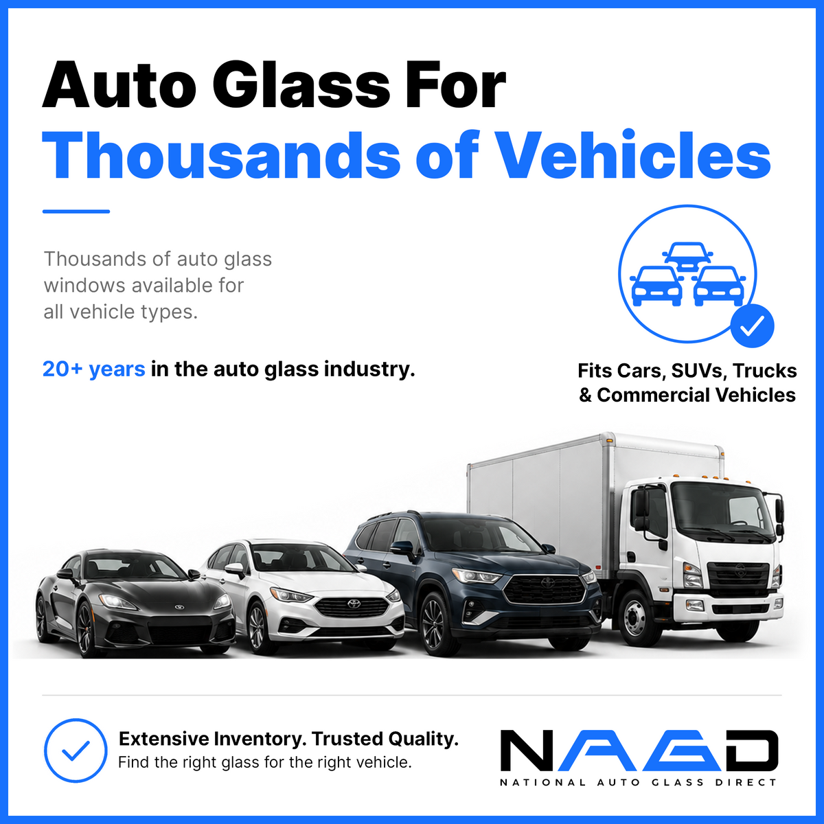 Auto glass replacement parts available for thousands of vehicle makes and models including cars, SUVs, and trucks.