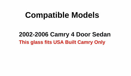 U.S.A Built Style Passenger Right Side Front Door Window Door Glass Compatible with Toyota Camry 2002-2006 Models