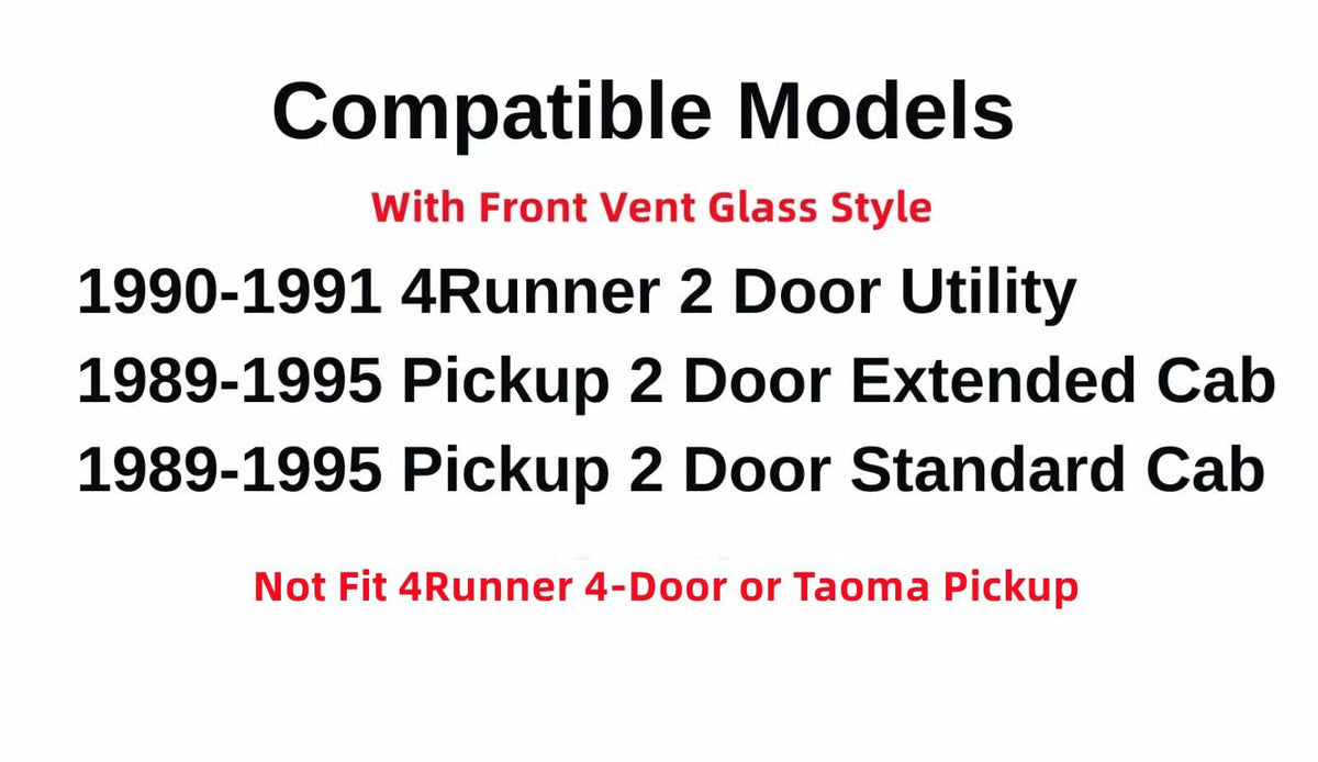 Driver Side Front Door Glass Door Window Door Glass W/Vent Window Compatible with Toyota Pickup Truck 1989-1995 Models / 4Runner 1990-1991 Models