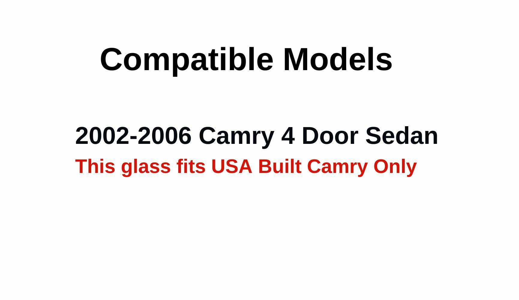 Driver Left Side Front Door Window Door Glass U.S.A Built Style Compatible with Toyota Camry 2002-2006 Models