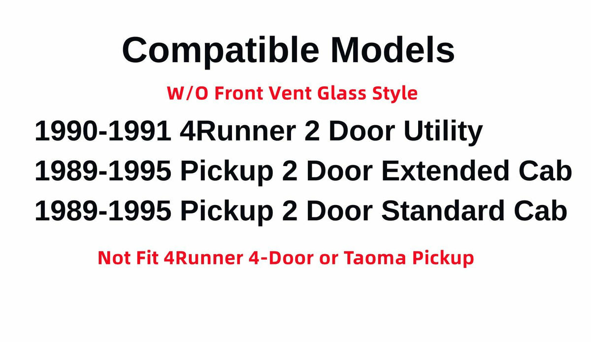 Driver Left Side Front Door Window Door Glass without VENT Style Compatible with Toyota Pickup Truck 1989-1995 / 4runner 1990-1991 Models
