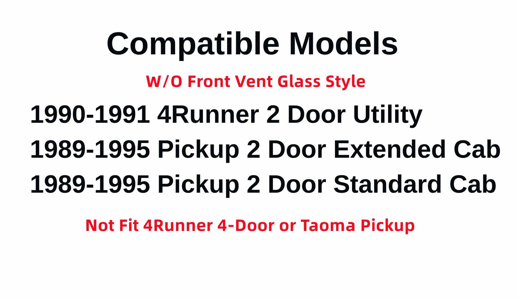 Driver Left Side Front Door Window Door Glass without VENT Style Compatible with Toyota Pickup Truck 1989-1995 / 4runner 1990-1991 Models