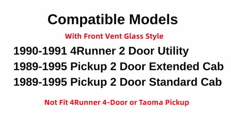 Tempered Passenger Right Side Front Door Window Door Glass w/ Vent Style Compatible with Toyota Pickup Truck 1989-1995 / 4Runner 1990-1991 Models