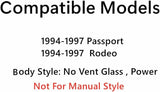 Tempered Power Passenger Right Side Front Door Window Glass W/O Vent Style Compatible with Isuzu Rodeo/Honda Passport 1994-1997 Models